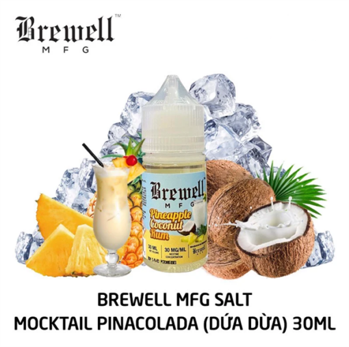 Salt Nic Brewell MFG 30ML - Pineapple Coconut Rum - Rượu Rum Dứa Dừa Lạnh - 30MG