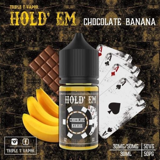 HOLD'EM BANANA CHOCOLATE ( CHUỐI SOCOLA LẠNH ) 30ML - 50MG